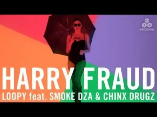 Video: Harry Fraud Ft Smoke DZA & Chinx Drugz - Loopy